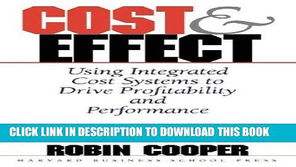 [PDF] Cost   Effect: Using Integrated Cost Systems to Drive Profitability and Performance Popular