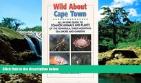 Must Have  Wild About Cape Town: All-In-One Guide to Common Animals   Plants of the Cape
