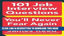 [READ] EBOOK 101 Job Interview Questions You ll Never Fear Again BEST COLLECTION