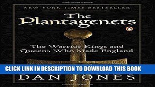 Best Seller The Plantagenets: The Warrior Kings and Queens Who Made England Free Download