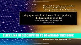 [FREE] EBOOK The Appreciative Inquiry Handbook: For Leaders of Change BEST COLLECTION