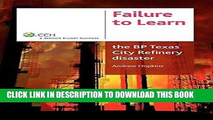 [PDF] Failure to Learn: The BP Texas City Refinery Disaster Popular Collection