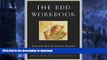 READ BOOK  The BDD Workbook: Overcome Body Dysmorphic Disorder and End Body Image Obsessions FULL