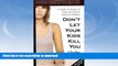 READ  Don t Let Your Kids Kill You: A Guide for Parents of Drug and Alcohol Addicted Children