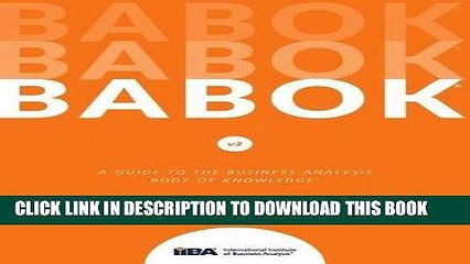 [PDF] A Guide to the Business Analysis Body of Knowledge (BABOK Guide) Popular Collection