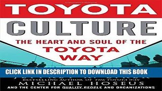 [FREE] EBOOK Toyota Culture: The Heart and Soul of the Toyota Way ONLINE COLLECTION