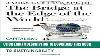 [FREE] EBOOK The Bridge at the Edge of the World: Capitalism, the Environment, and Crossing from