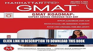 [FREE] EBOOK GMAT Roadmap: Expert Advice Through Test Day (Manhattan Prep GMAT Strategy Guides)