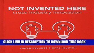 [READ] EBOOK Not Invented Here: Cross-industry Innovation ONLINE COLLECTION