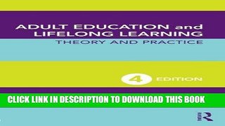 [READ] EBOOK Adult Education and Lifelong Learning: Theory and Practice ONLINE COLLECTION