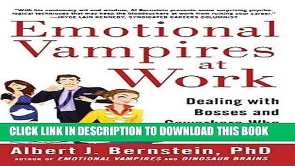 [FREE] EBOOK Emotional Vampires at Work: Dealing with Bosses and Coworkers Who Drain You Dry