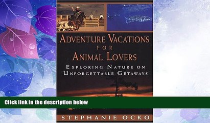 Deals in Books  Adventure Vacations for Animal Lovers  Premium Ebooks Online Ebooks