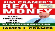 [READ] EBOOK Jim Cramer s Real Money: Sane Investing in an Insane World ONLINE COLLECTION