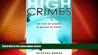 Deals in Books  High Crimes: The Fate of Everest in an Age of Greed  Premium Ebooks Best Seller in