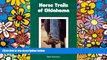 Ebook Best Deals  Horse Trails of Oklahoma  Most Wanted