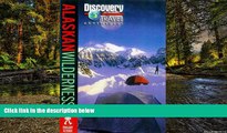 Must Have  Discovery Travel Adventure Alaskan Wilderness (Discovery Travel Adventures)  Buy Now