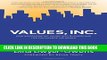 [READ] EBOOK Values, Inc.: How Incorporating Values into Business and Life Can Change the World