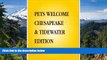 Must Have  Pets Welcome: Mid-Atlantic and Chesapeake Edition : A Guide to Hotel, Inns and Resorts
