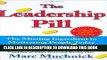 [READ] EBOOK The Leadership Pill: The Missing Ingredient in Motivating People Today BEST COLLECTION