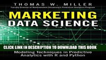 [FREE] EBOOK Marketing Data Science: Modeling Techniques in Predictive Analytics with R and Python
