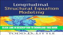 [FREE] EBOOK Longitudinal Structural Equation Modeling (Methodology in the Social Sciences) BEST