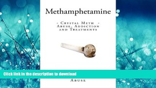 READ  Methamphetamine: Crystal Meth - Abuse, Addiction and Treatments FULL ONLINE