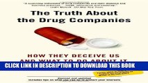 [READ] EBOOK The Truth About the Drug Companies: How They Deceive Us and What to Do About It