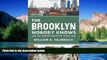 Must Have  The Brooklyn Nobody Knows: An Urban Walking Guide  Most Wanted