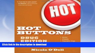 READ  Hot Buttons Drug Edition (The Hot Buttons Series) FULL ONLINE
