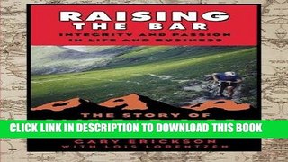 [READ] EBOOK Raising the Bar: Integrity and Passion in Life and Business: The Story of Clif Bar