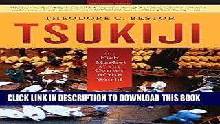 [READ] EBOOK Tsukiji: The Fish Market at the Center of the World BEST COLLECTION