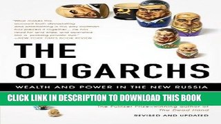 [READ] EBOOK The Oligarchs: Wealth And Power In The New Russia ONLINE COLLECTION
