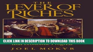 [FREE] EBOOK The Lever of Riches: Technological Creativity and Economic Progress ONLINE COLLECTION