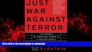 liberty book  Just War Against Terror: The Burden Of American Power In A Violent World online to