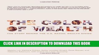 [READ] EBOOK The Color of Wealth: The Story Behind the U.S. Racial Wealth Divide BEST COLLECTION