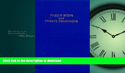 FAVORITE BOOK  Twelve Steps and Twelve Traditions FULL ONLINE