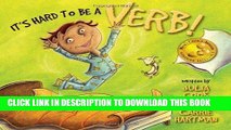 [READ] EBOOK It s Hard To Be a Verb! ONLINE COLLECTION