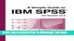 Read Now A Simple Guide to IBM SPSS Statistics - version 23.0 Download Book