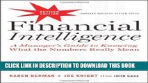 [READ] EBOOK Financial Intelligence, Revised Edition: A Manager s Guide to Knowing What the