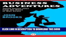 [READ] EBOOK Business Adventures: Twelve Classic Tales from the World of Wall Street BEST COLLECTION