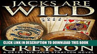 Ebook JACKS ARE WILD (Detective Jack Stratton Mystery Thriller Series Book 3) Free Read
