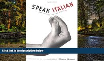 Ebook deals  Speak Italian: The Fine Art of the Gesture  Most Wanted