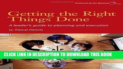 [PDF] Getting the Right Things Done: A Leader s Guide to Planning and Execution Full Collection