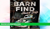 Ebook deals  Barn Find Road Trip: 3 Guys, 14 Days and 1000 Lost Collector Cars Discovered  Buy Now