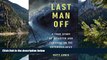 Big Deals  Last Man Off: A True Story of Disaster and Survival on the Antarctic Seas  Most Wanted