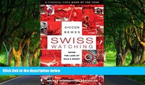 Big Deals  Swiss Watching: Inside the Land of Milk and Money  Best Seller PDF