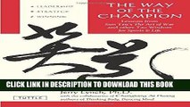[FREE] EBOOK The Way of the Champion: Lessons from Sun Tzu s The art of War and other Tao Wisdom