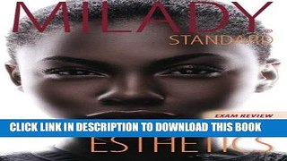 [READ] EBOOK Exam Review for Milady Standard Esthetics: Fundamentals ONLINE COLLECTION