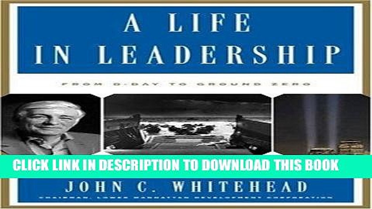 [PDF] A Life In Leadership: From D-Day to Ground Zero: An Autobiography Popular Collection