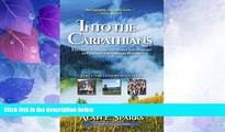 Buy NOW  Into the Carpathians: A Journey Through the Heart and History  of Central and Eastern